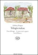 Trilogia malese: L'ora della tigre-Il nemico tra le coperte-Letti d'Oriente