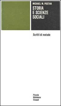 Storia e scienze sociali. Scritti di metodo - Michael M. Postan - copertina