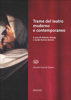 Storia del teatro moderno e contemporaneo. Vol. 4: Trame per lo spettatore - copertina