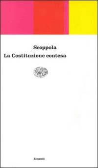 La costituzione contesa - Pietro Scoppola - copertina