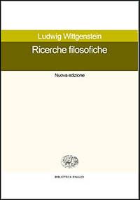 Ricerche filosofiche - Ludwig Wittgenstein - copertina