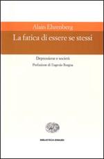 La fatica di essere se stessi