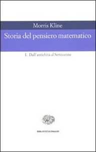 Storia del pensiero matematico. Vol. 1: Dall'Antichità al Settecento