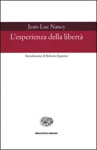 L' esperienza della libertà - Jean-Luc Nancy - copertina