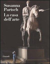 La casa dell'arte - Susanna Partsch - copertina