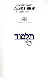 Il Talmud e Internet. Un viaggio tra mondi - Jonathan Rosen - copertina
