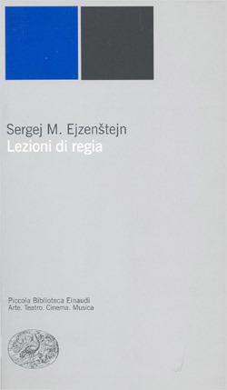 Lezioni di regia - Sergej M. Ejzenstejn - copertina