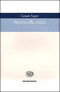 Ritorno alla critica - Cesare Segre - copertina