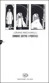 Ombre sotto i portici - Loriano Macchiavelli - copertina