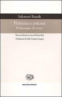 Persona e psicosi. Il linguaggio del corpo - Salomon Resnik - copertina