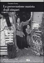 La persecuzione nazista degli zingari