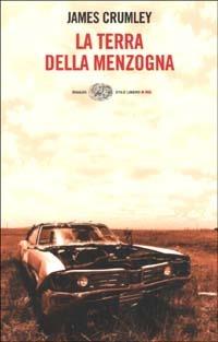 La terra della menzogna - James Crumley - copertina