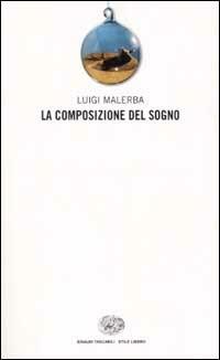 La composizione del sogno - Luigi Malerba - copertina