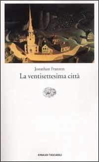 La ventisettesima città -  Jonathan Franzen - copertina