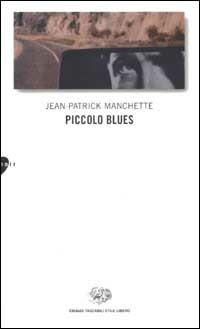Piccolo blues - Jean-Patrick Manchette - copertina