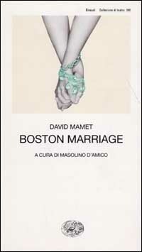 Boston Marriage - David Mamet - Libro - Einaudi - Collezione di teatro