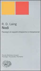 Nodi. Paradigmi di rapporti intrapsichici e interpersonali