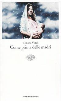 Come prima delle madri - Simona Vinci - copertina