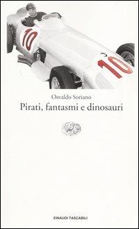 Pirati, fantasmi e dinosauri - Osvaldo Soriano - copertina