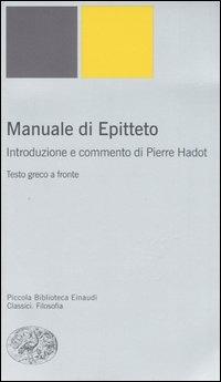 Manuale. Testo greco a fronte - Epitteto - copertina