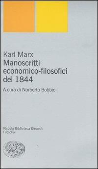 Manoscritti economico-filosofici del 1844 - Karl Marx - 2