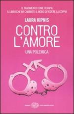 Contro l'amore. Una polemica