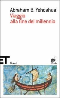 Viaggio alla fine del millennio - Abraham B. Yehoshua - copertina