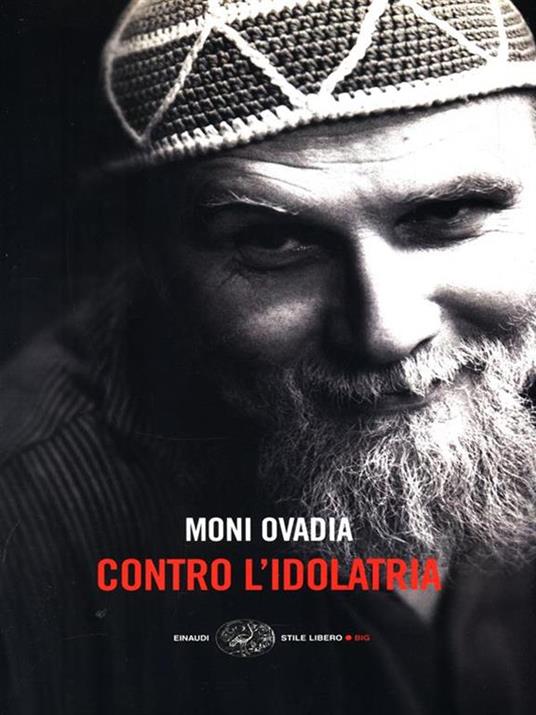 Contro l'idolatria - Moni Ovadia - 3