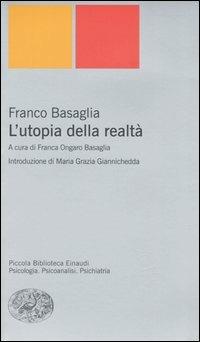 L' utopia della realtà - Franco Basaglia - copertina