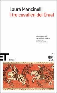 I tre cavalieri del Graal - Laura Mancinelli - copertina