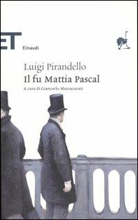 Il fu Mattia Pascal - Luigi Pirandello - copertina