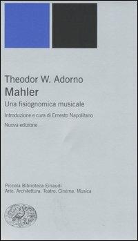 Mahler. Una fisiognomica musicale - Theodor W. Adorno - copertina