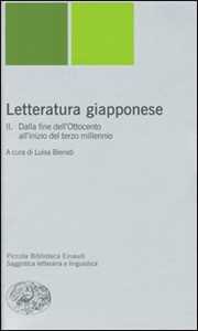 Letteratura giapponese. Vol. 2: Dalla fine del'Ottocento all'inizio del terzo millennio.