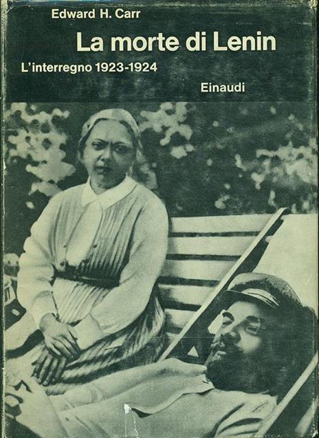 Storia della Russia sovietica. Vol. 2: La morte di Lenin. L'Interregno (1923-1924). - Edward Carr - 5