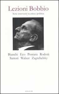 Lezioni Bobbio. Sette interventi su etica e politica