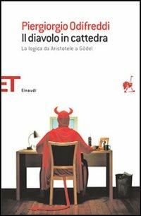 Il diavolo in cattedra. La logica da Aristotele a Gödel - Piergiorgio Odifreddi - copertina