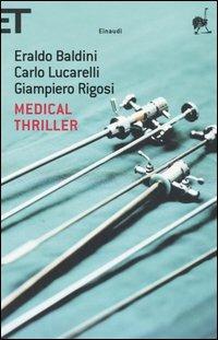 Medical thriller - Eraldo Baldini,Carlo Lucarelli,Giampiero Rigosi - copertina