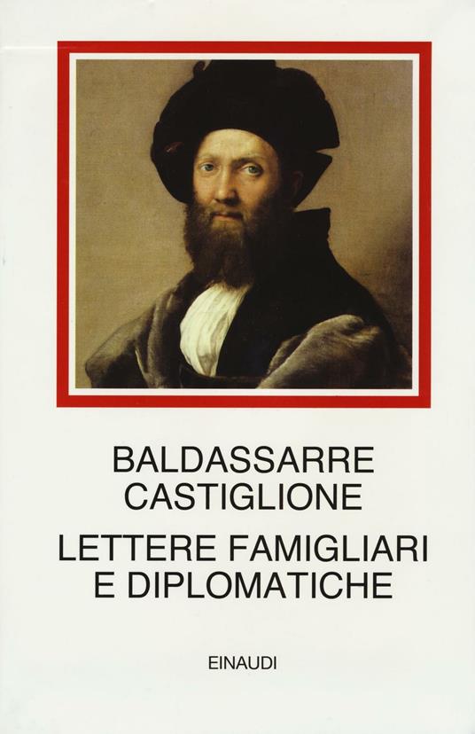 Lettere famigliari e diplomatiche - Baldassarre Castiglione - copertina