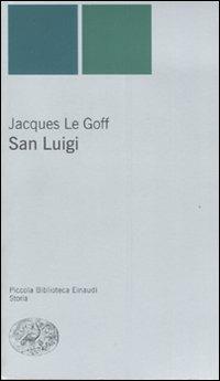 San Luigi - Jacques Le Goff - copertina