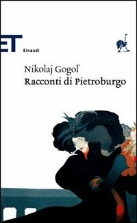 Racconti di Pietroburgo - Nikolaj Gogol' - Libro - Einaudi