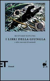 I libri della giungla e altri racconti di animali - Rudyard Kipling - copertina