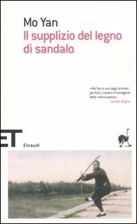 Il supplizio del legno di sandalo - Mo Yan - copertina