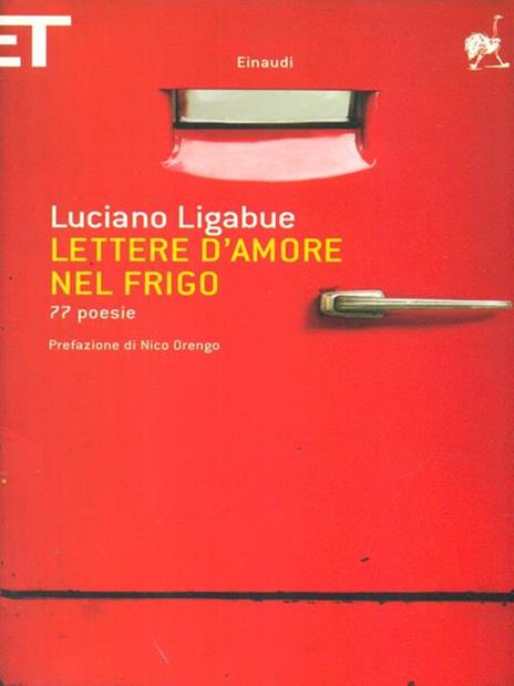 Lettere d'amore nel frigo. 77 poesie - Luciano Ligabue - 4
