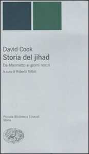 Storia del jihad. Da Maometto ai giorni nostri