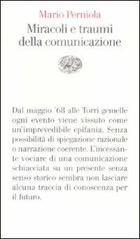 Miracoli e traumi della comunicazione - Mario Perniola - copertina