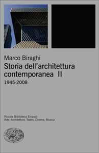 Image of Storia dell'architettura contemporanea. Ediz. illustrata. Vol. 2: 1945-2008