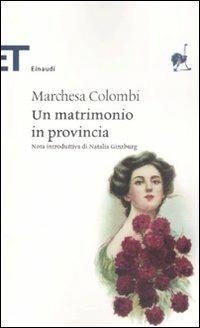 Un matrimonio in provincia - Marchesa Colombi - copertina