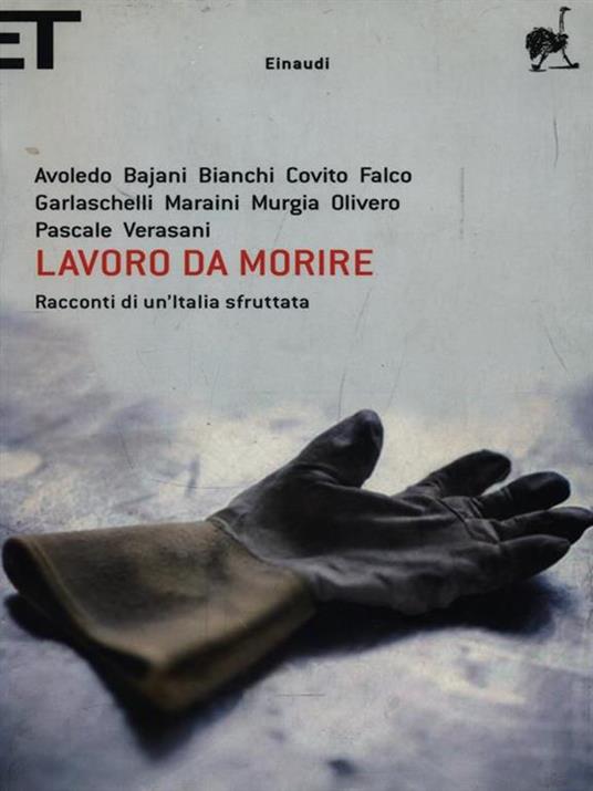 Lavoro da morire. Racconti di un'Italia sfruttata - 3