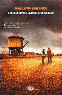 Ruggine americana - Philipp Meyer - copertina