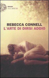 L' arte di dirsi addio - Rebecca Connell - 2